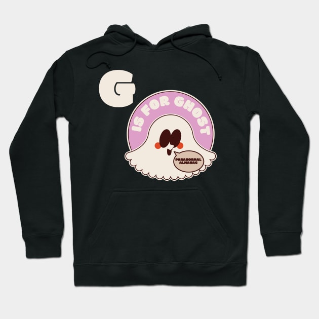 G is for ghost Hoodie by Paranormal Almanac